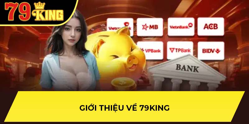 Giới thiệu về 79King