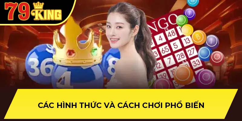 Các hình thức và cách chơi phổ biến