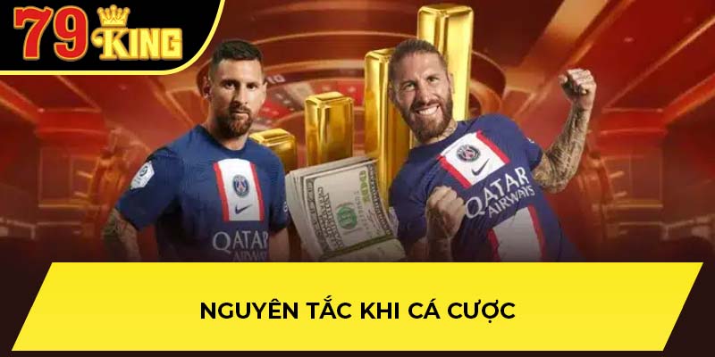 Nguyên tắc khi cá cược