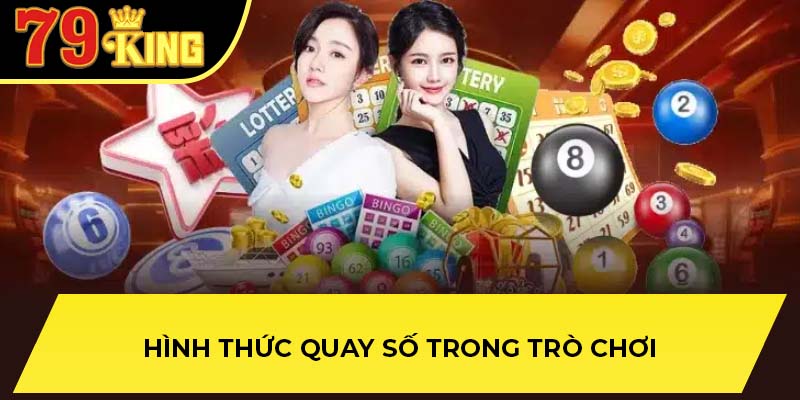 Hình thức quay số trong trò chơi