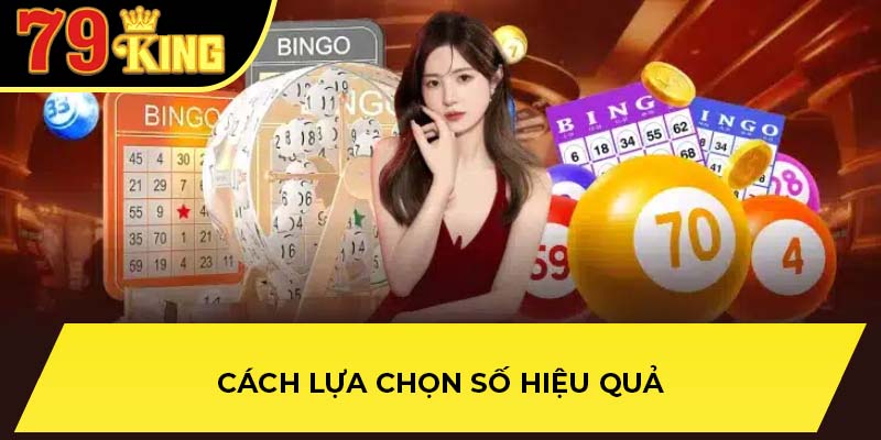 Cách lựa chọn số hiệu quả