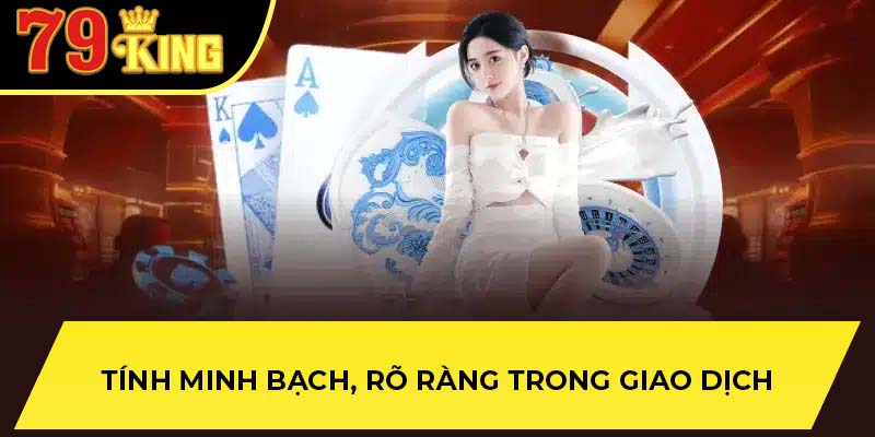 Tính minh bạch, rõ ràng trong giao dịch