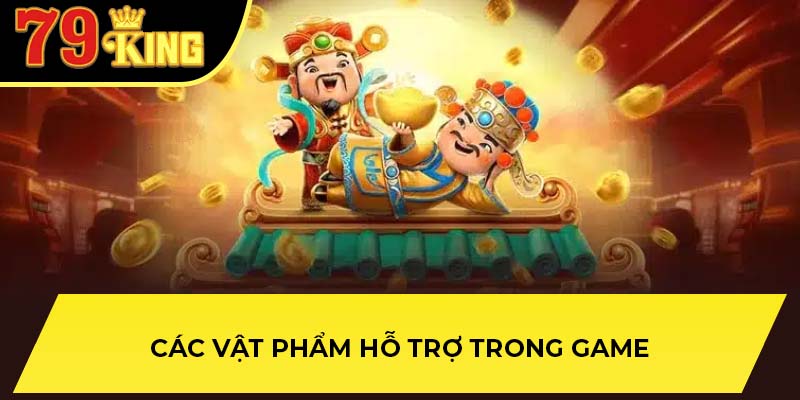 Các vật phẩm hỗ trợ trong game