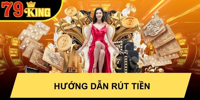 Hướng dẫn rút tiền